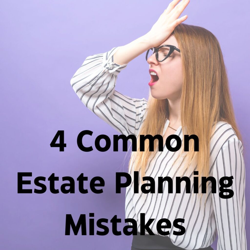 estate planning estate plan estate planning mistakes